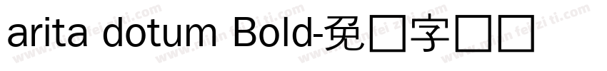 arita dotum Bold字体转换